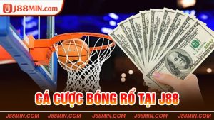 Cá Cược Bóng Rổ Tại J88